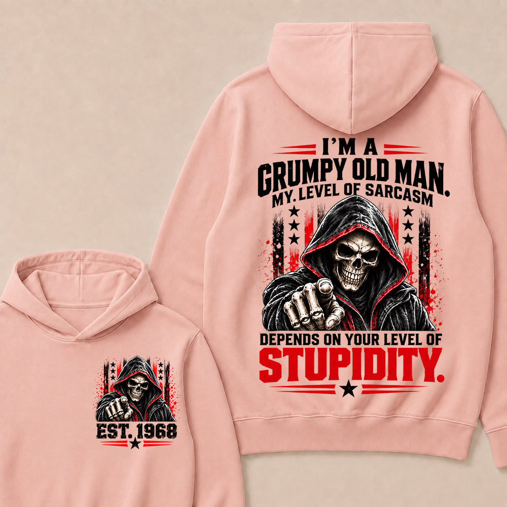 I'm A Grumpy Old Man My Level Of Sarcasm Depends On Your Level Of Stupidity EST.Year Sarcastic Attitude Hoodie
