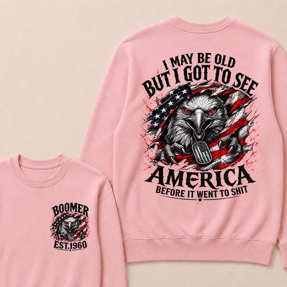 Custom Year "I MAY BE OLD BUT I GOT TO SEE AMERICA" Full Collection Sweatshirt