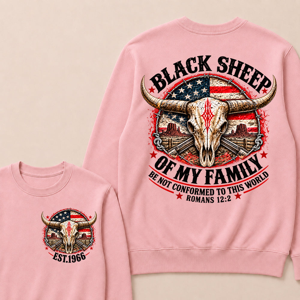 Black Sheep Of My Family Be Not Conformed To This World Romans 12:2 Sweatshirt