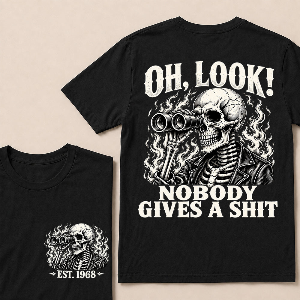 Oh Look Nobody Gives a Shit – Custom EST.Year Binoculars Skull Graphic T-Shirt