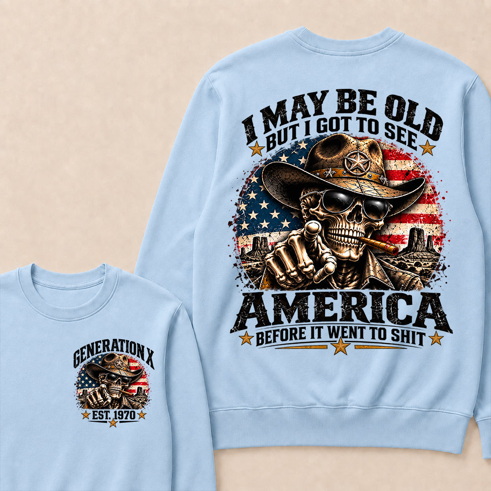 Generation X EST.Year Cowboy Skull American Flag T-Shirt I May Be Old But I Got To See America Vintage Western Patriotic Sweatshirt