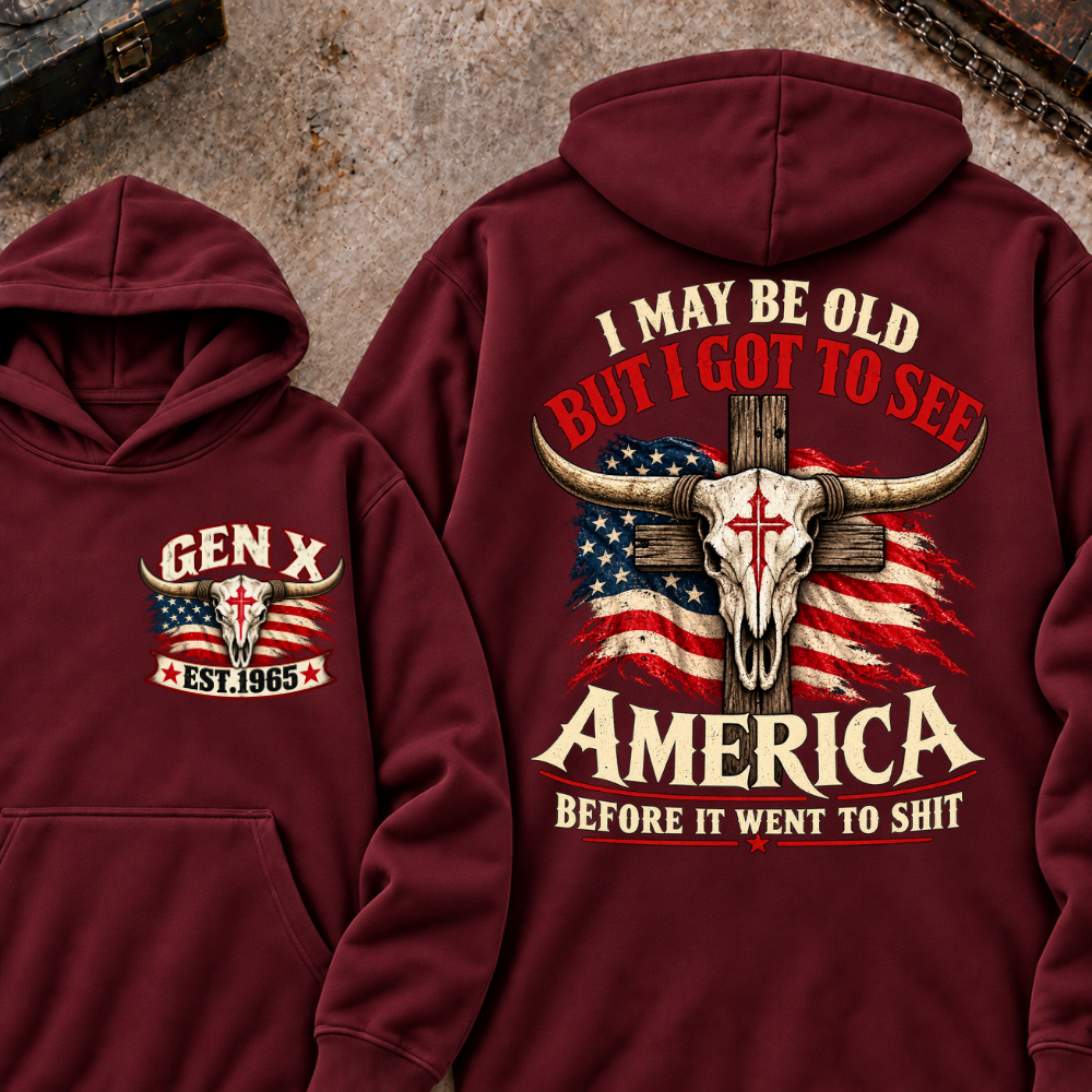 Custom Year "I MAY BE OLD BUT I GOT TO SEE AMERICA" Cool Hoodie