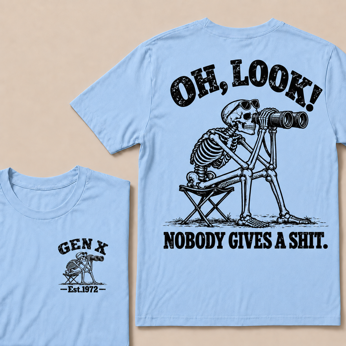 Oh Look! Nobody Gives a Shit – Gen X Custom EST. Year Skeleton & Binoculars T-Shirt