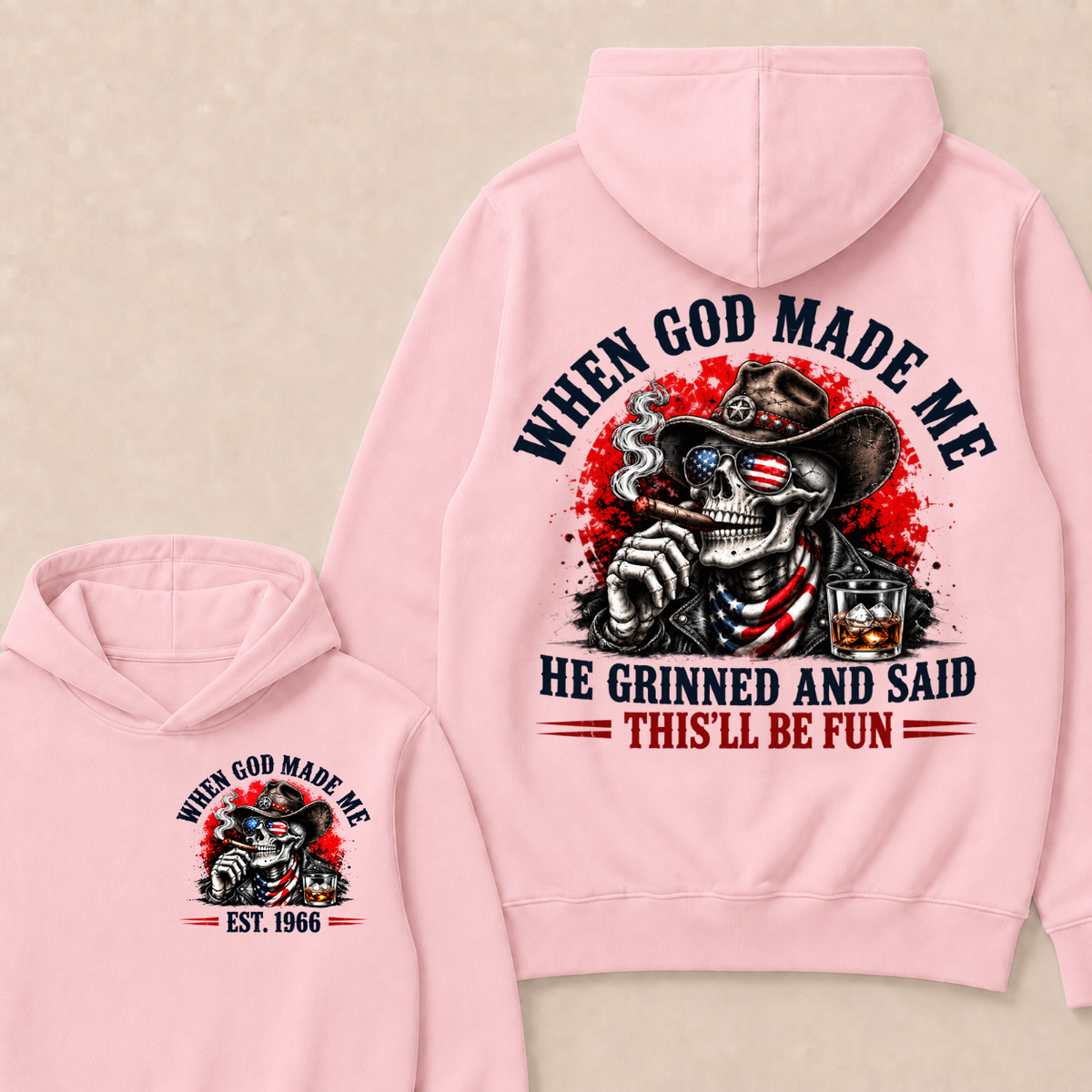 When God Made Me He Grinned And Said This'll Be Fun Est. Year Hoodie