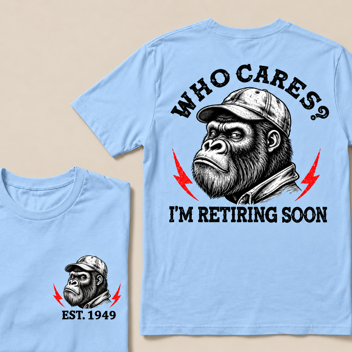 Who Cares? I’m Retiring Soon – Custom EST. Year Grumpy Gorilla T-Shirt