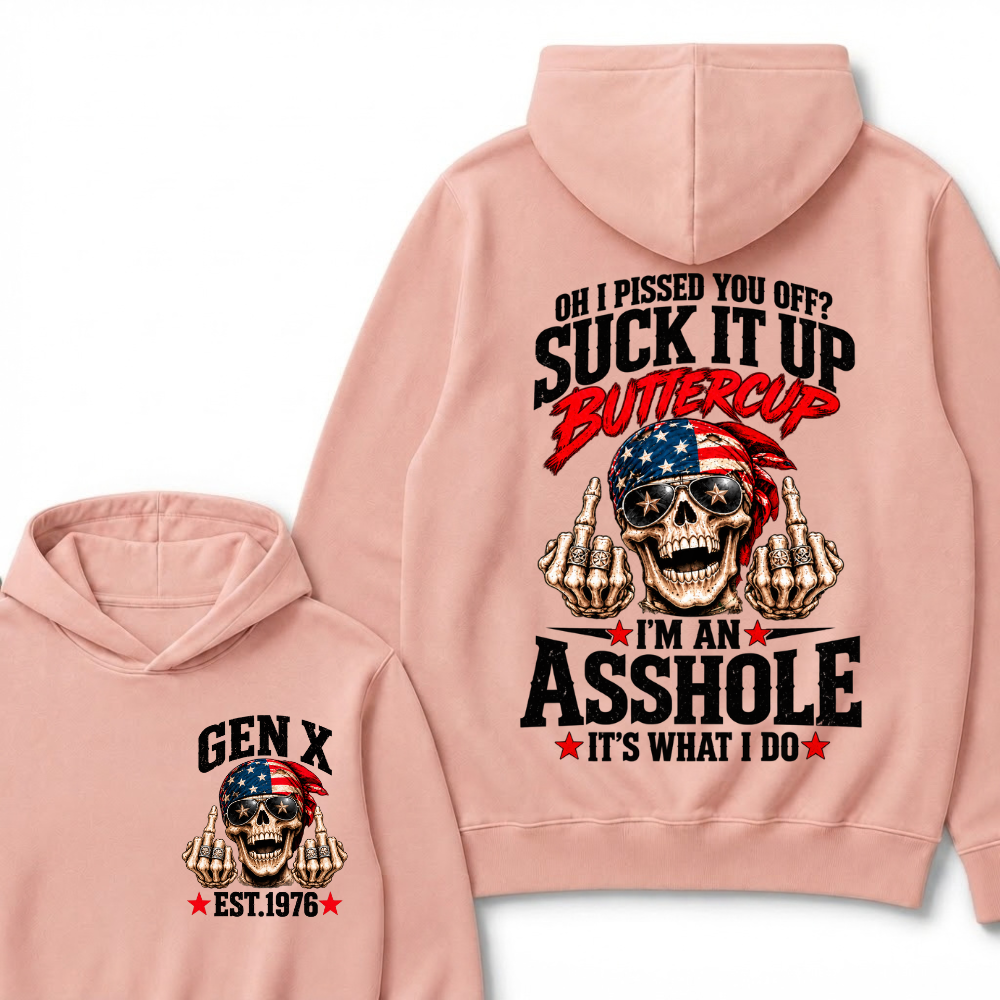 EST.YearOh I Pissed You Off Suck It Up Buttercup I'm An Asshole It's What I Do American Flag Skull Graphic Hoodie, Funny Gen X Sarcastic Hooded Sweatshirt
