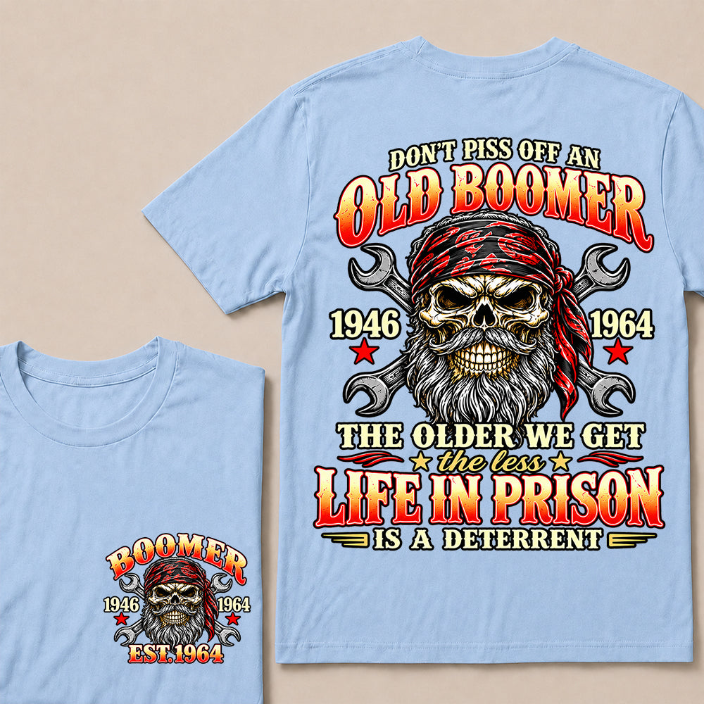 Don’t Piss Off an Old Boomer The Older We Get the Less Life in Prison Is a Deterrent – Custom EST.Year Mechanic Skull T-Shirt