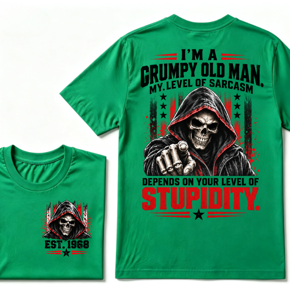 I'm A Grumpy Old Man My Level Of Sarcasm Depends On Your Level Of Stupidity EST.Year Sarcastic Attitude Graphic T‑Shirt