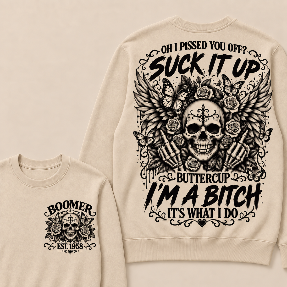 Custom Year Boomer Suck It Up Buttercup Skull Graphic Sweatshirt