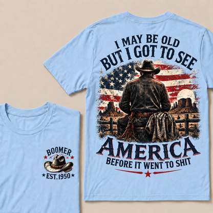 Boomer Custom Year T-Shirt, Vintage Western Cowboy Graphic Tee, "I May Be Old But I Got To See America" Back Print