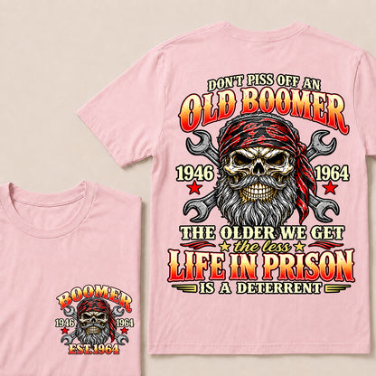 Don’t Piss Off an Old Boomer The Older We Get the Less Life in Prison Is a Deterrent – Custom EST.Year Mechanic Skull T-Shirt