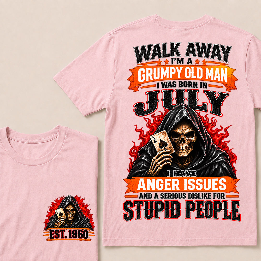 Walk Away I’m a Grumpy Old Man Born in July with Anger Issues and a Serious Dislike for Stupid People – Custom EST.Year Hooded Skull T-Shirt