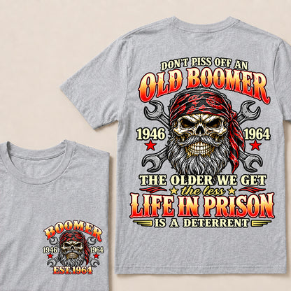 Don’t Piss Off an Old Boomer The Older We Get the Less Life in Prison Is a Deterrent – Custom EST.Year Mechanic Skull T-Shirt