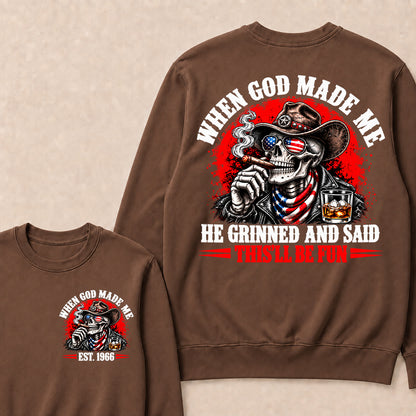 When God Made Me He Grinned And Said This'll Be Fun EST.Year Cowboy Skull USA Flag Sweatshirt