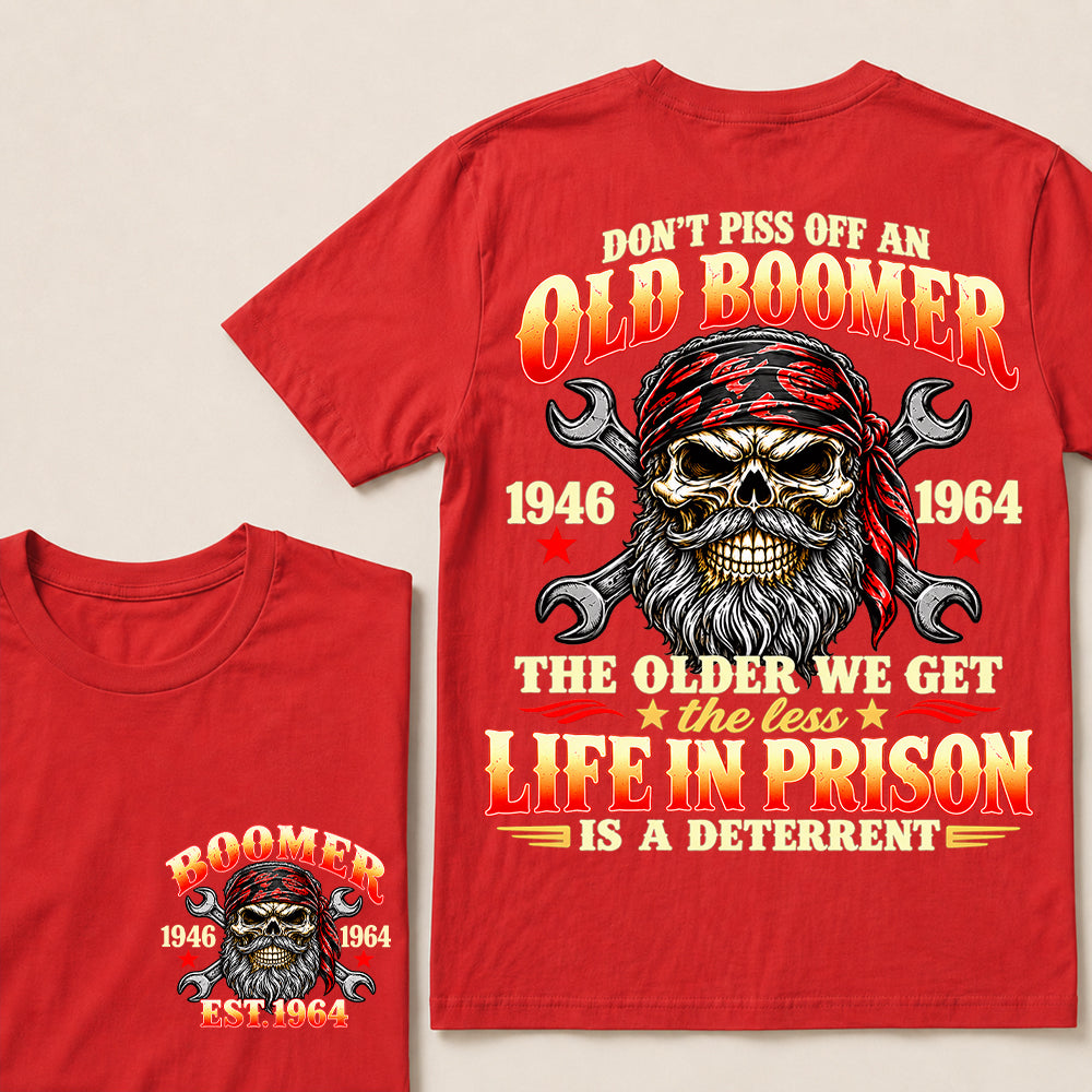 Don’t Piss Off an Old Boomer The Older We Get the Less Life in Prison Is a Deterrent – Custom EST.Year Mechanic Skull T-Shirt