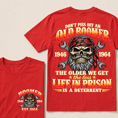 Don’t Piss Off an Old Boomer The Older We Get the Less Life in Prison Is a Deterrent – Custom EST.Year Mechanic Skull T-Shirt