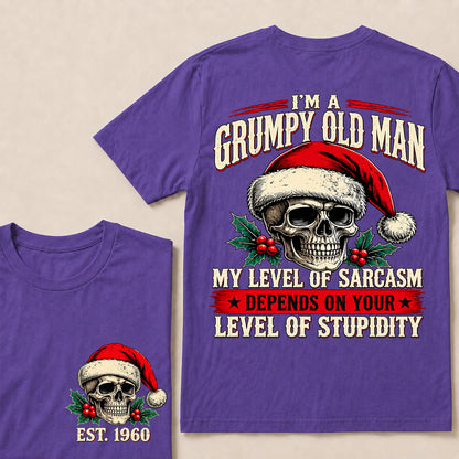 I’m a Grumpy Old Man My Level of Sarcasm Depends on Your Level of Stupidity – Custom EST.Year Christmas Skull T-Shirt