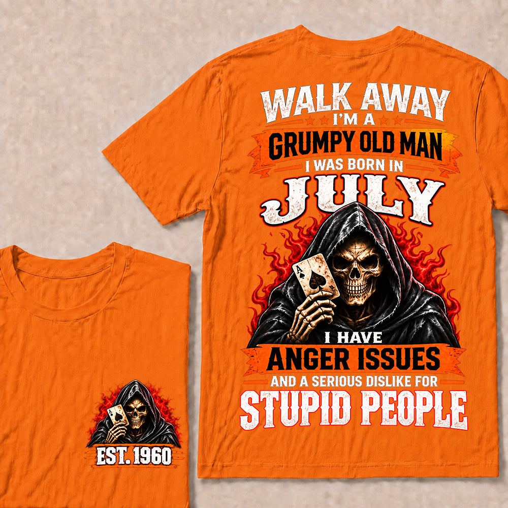 Walk Away I’m a Grumpy Old Man Born in July with Anger Issues and a Serious Dislike for Stupid People – Custom EST.Year Hooded Skull T-Shirt