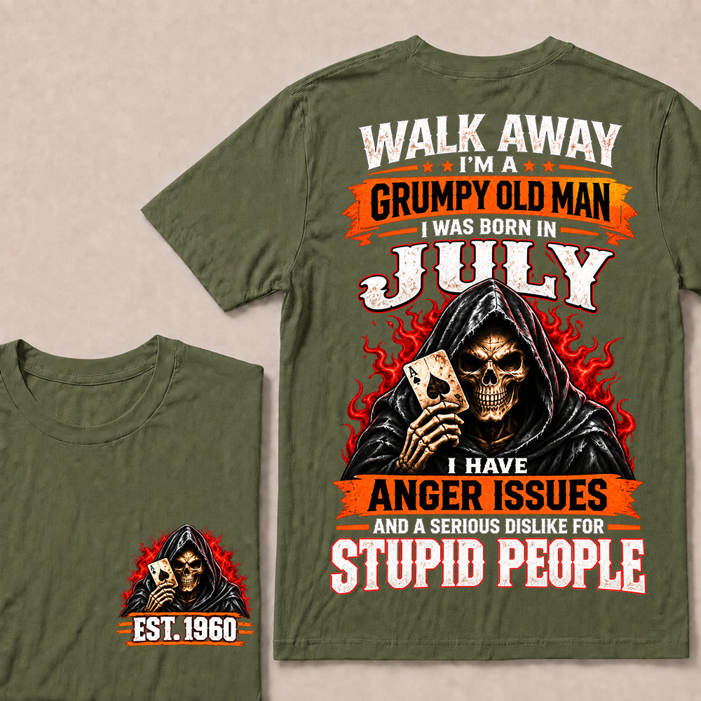 Walk Away I’m a Grumpy Old Man Born in July with Anger Issues and a Serious Dislike for Stupid People – Custom EST.Year Hooded Skull T-Shirt