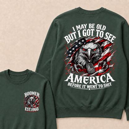 Custom Year "I MAY BE OLD BUT I GOT TO SEE AMERICA" Full Collection Sweatshirt
