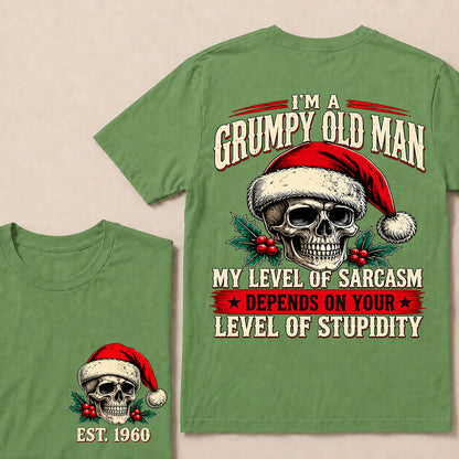 I’m a Grumpy Old Man My Level of Sarcasm Depends on Your Level of Stupidity – Custom EST.Year Christmas Skull T-Shirt