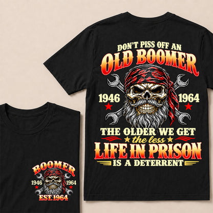 Don’t Piss Off an Old Boomer The Older We Get the Less Life in Prison Is a Deterrent – Custom EST.Year Mechanic Skull T-Shirt