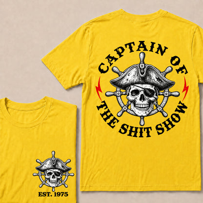 Captain of the Shit Show – Custom EST.Year Pirate Captain Skull & Ship Wheel Graphic T-Shirt