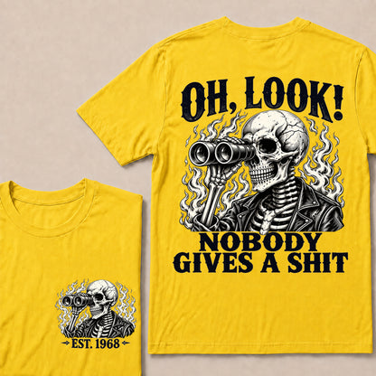 Oh Look Nobody Gives a Shit – Custom EST.Year Binoculars Skull Graphic T-Shirt