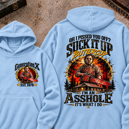 Chainsaw Horror EST.Year Hoodie Oh I Pissed You Off? Suck It Up Buttercup I’m An Asshole It’s What I Do Horror Hoodie