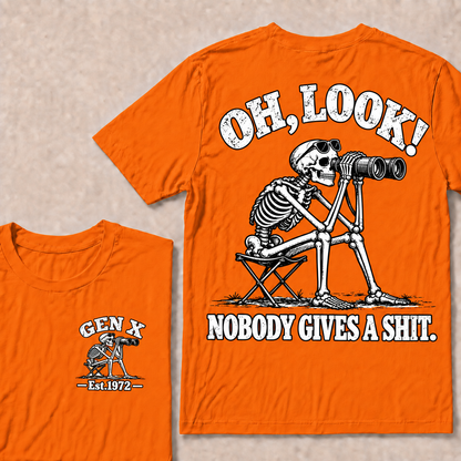 Oh Look! Nobody Gives a Shit – Gen X Custom EST. Year Skeleton & Binoculars T-Shirt