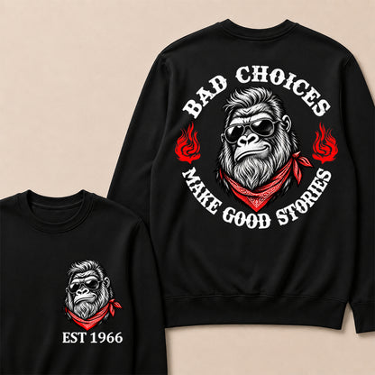 Bad Choices Make Good Stories – Custom EST.Year Sunglasses Gorilla & Red Bandana Graphic Sweatshirt