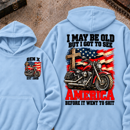 I May Be Old But I Got To See America Before It Went To Shit EST.Year Vintage Motorcycle Cross American Flag Graphic Pullover Hoodie