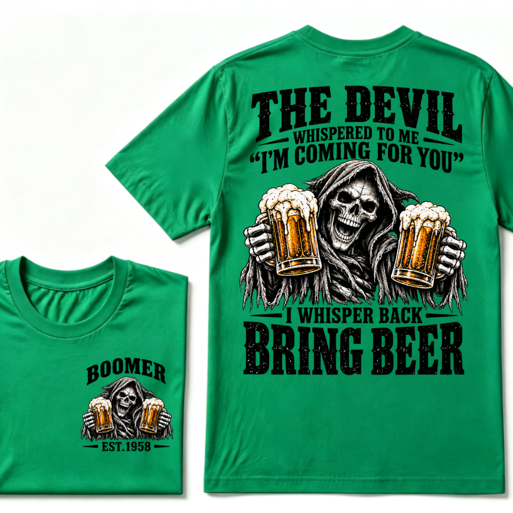 The Devil Whispered To Me I'm Coming For You I Whisper Back Bring Beer EST.Year Vintage Skull Beer Graphic Tee