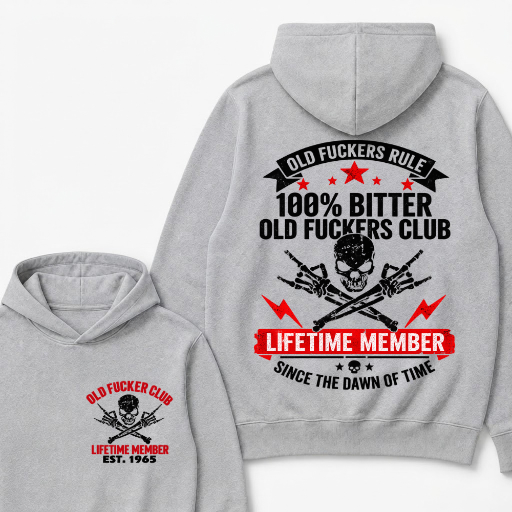 Custom Year Old Fuckers Club Lifetime Member Apparel Hoodie