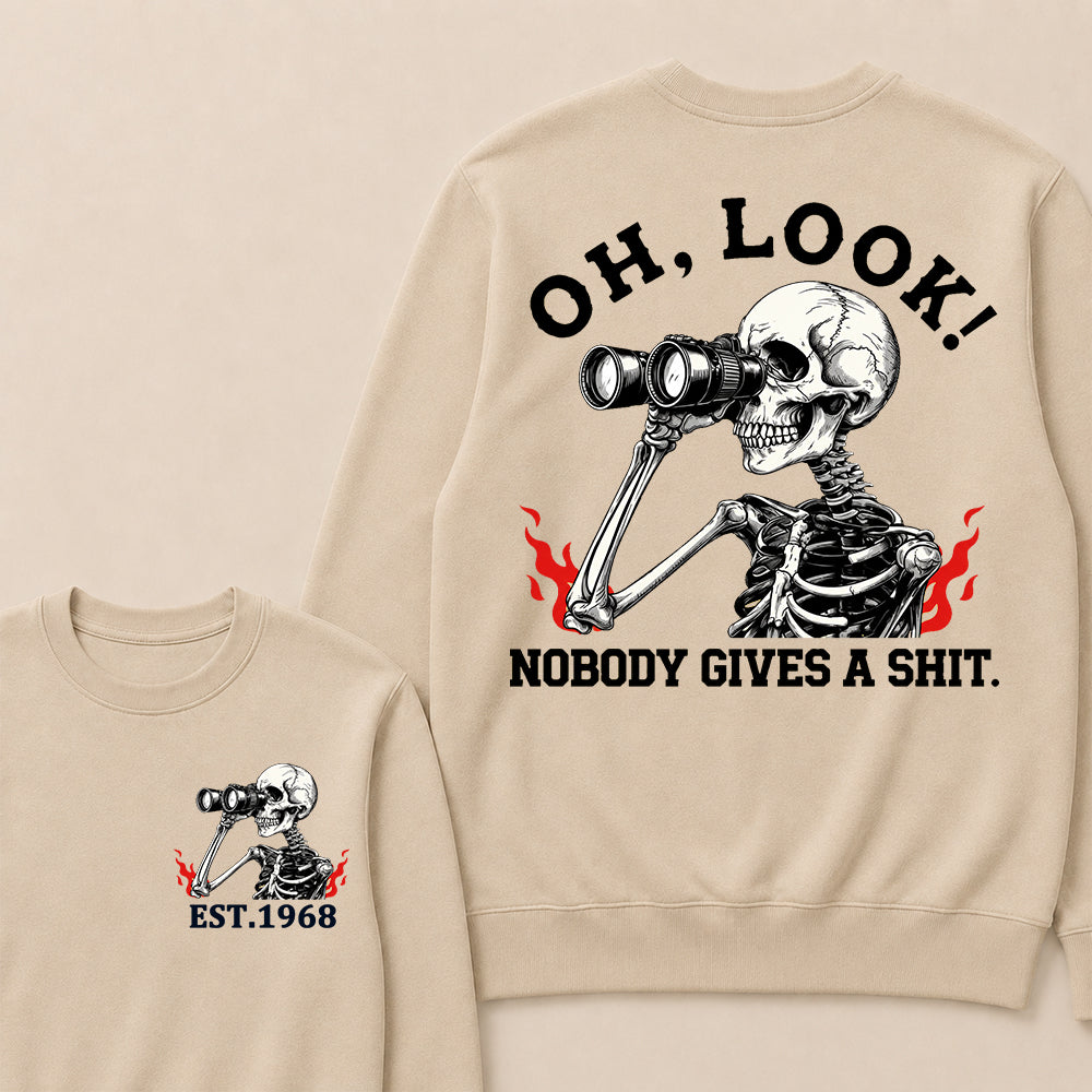 Oh Look! Nobody Gives A Shit Custom Your Year Sweatshirt