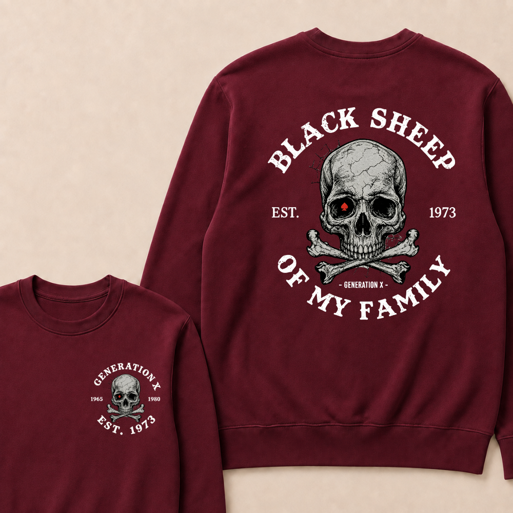 Custom Your Year Black Sheep Of My Family Generation X EST.Year Sweatshirt