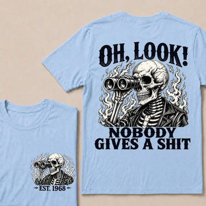Oh Look Nobody Gives a Shit – Custom EST.Year Binoculars Skull Graphic T-Shirt