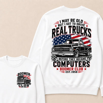 Custom EST.Year I May Be Old But I Got To Drive Real Trucks Vintage Chevy Sweatshirt