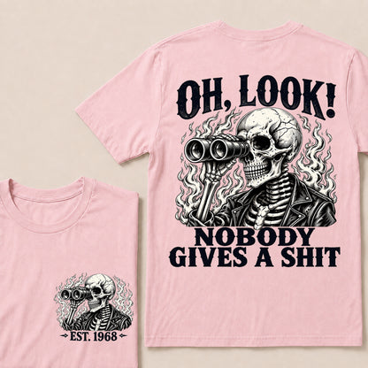 Oh Look Nobody Gives a Shit – Custom EST.Year Binoculars Skull Graphic T-Shirt