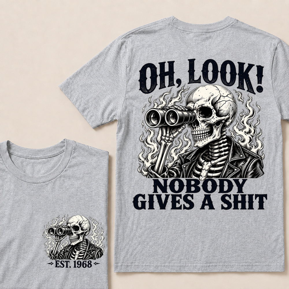 Oh Look Nobody Gives a Shit – Custom EST.Year Binoculars Skull Graphic T-Shirt