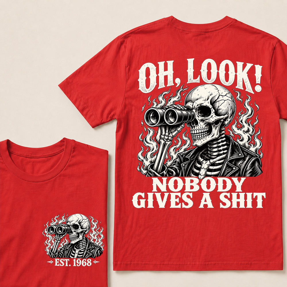 Oh Look Nobody Gives a Shit – Custom EST.Year Binoculars Skull Graphic T-Shirt
