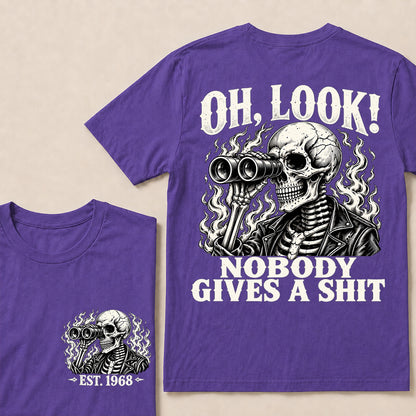 Oh Look Nobody Gives a Shit – Custom EST.Year Binoculars Skull Graphic T-Shirt