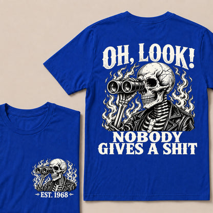 Oh Look Nobody Gives a Shit – Custom EST.Year Binoculars Skull Graphic T-Shirt