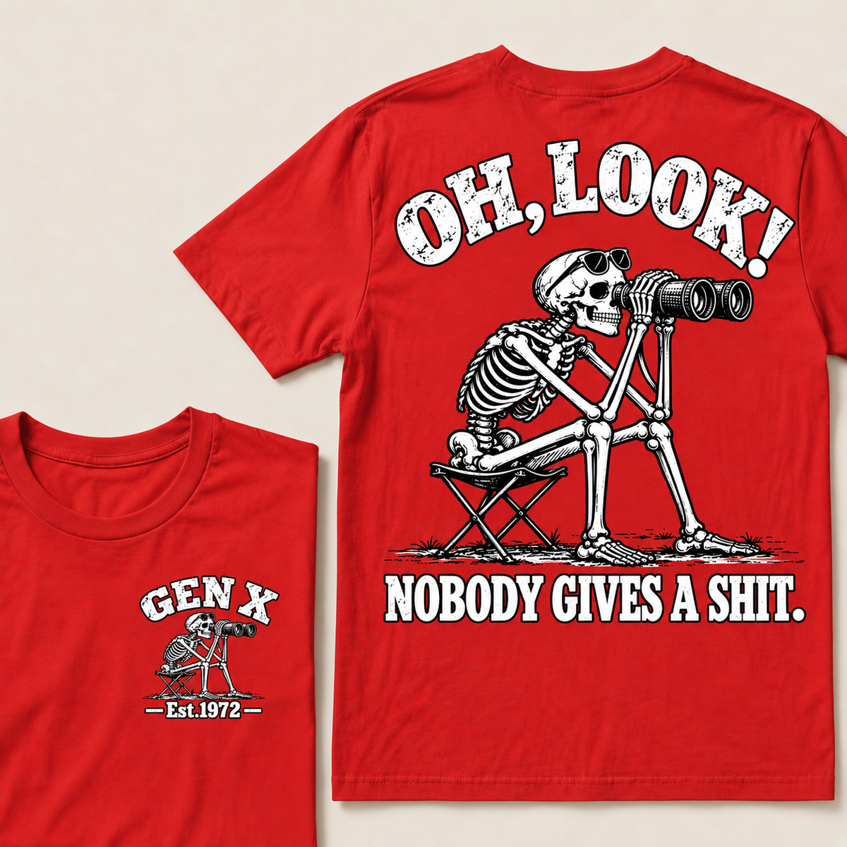 Oh Look! Nobody Gives a Shit – Gen X Custom EST. Year Skeleton & Binoculars T-Shirt