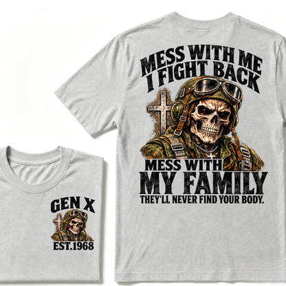 Gen X EST.Year Veteran Skull Mess With Me I Fight Back Mess With My Family Graphic T-Shirt