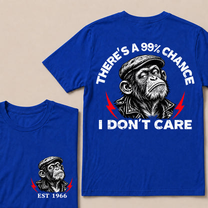 There’s a 99% Chance I Don’t Care – Custom EST. Year Grumpy Monkey T-Shirt