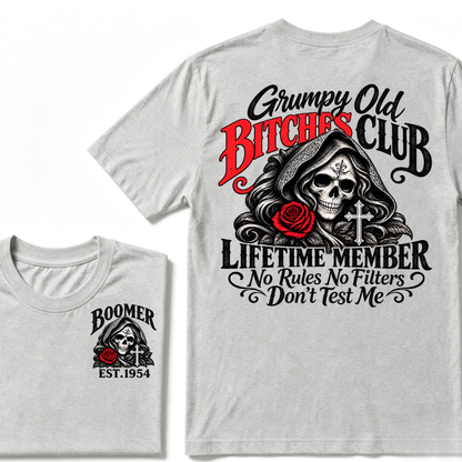 Grumpy Old Bitches Club Lifetime Member No Rules No Filters Don't Test Me EST.Year Print Graphic Tee