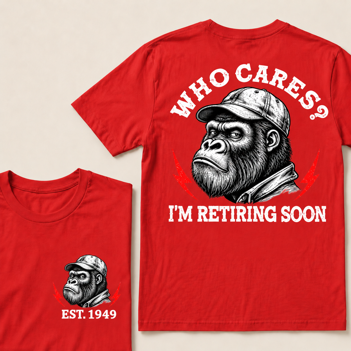 Who Cares? I’m Retiring Soon – Custom EST. Year Grumpy Gorilla T-Shirt
