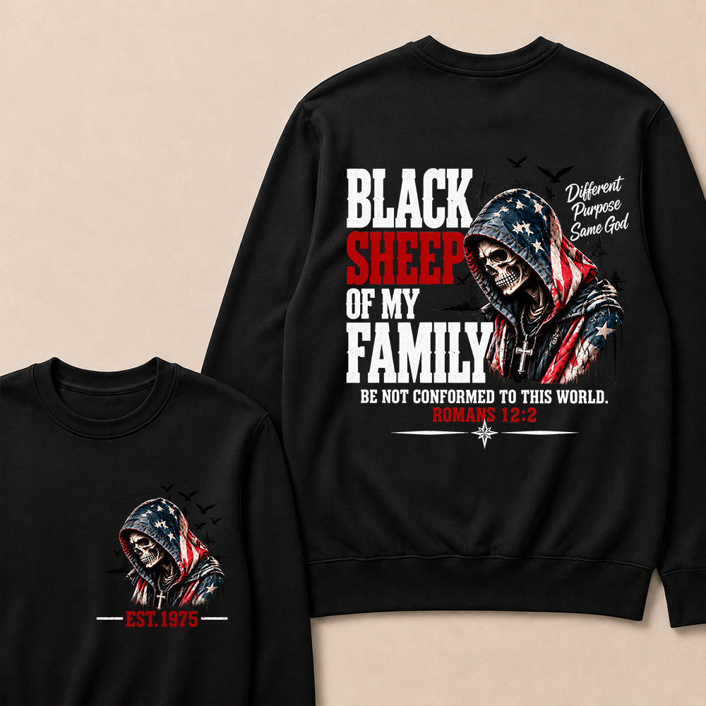 Black Sheep Of My Family Romans 12:2 EST.Year American Flag Skull Print Sweatshirt Christian Faith Vintage Graphic Sweatshirt