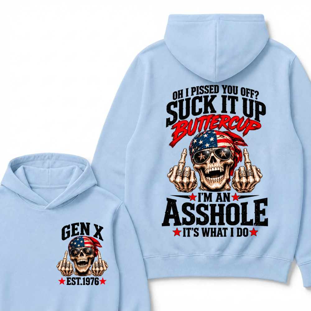 EST.YearOh I Pissed You Off Suck It Up Buttercup I'm An Asshole It's What I Do American Flag Skull Graphic Hoodie, Funny Gen X Sarcastic Hooded Sweatshirt